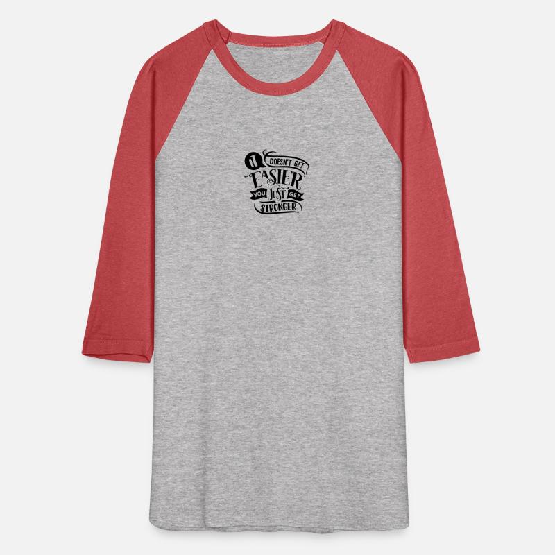 It doesn t get easier you just get stronger