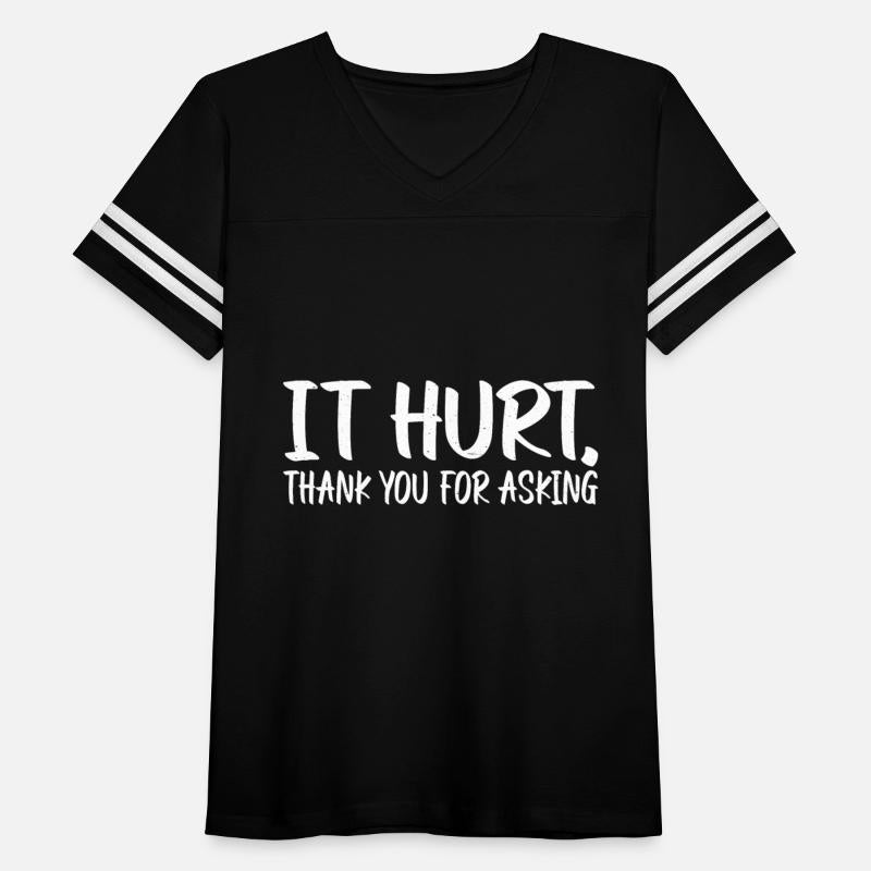 It Hurt, Thank You For Asking 14