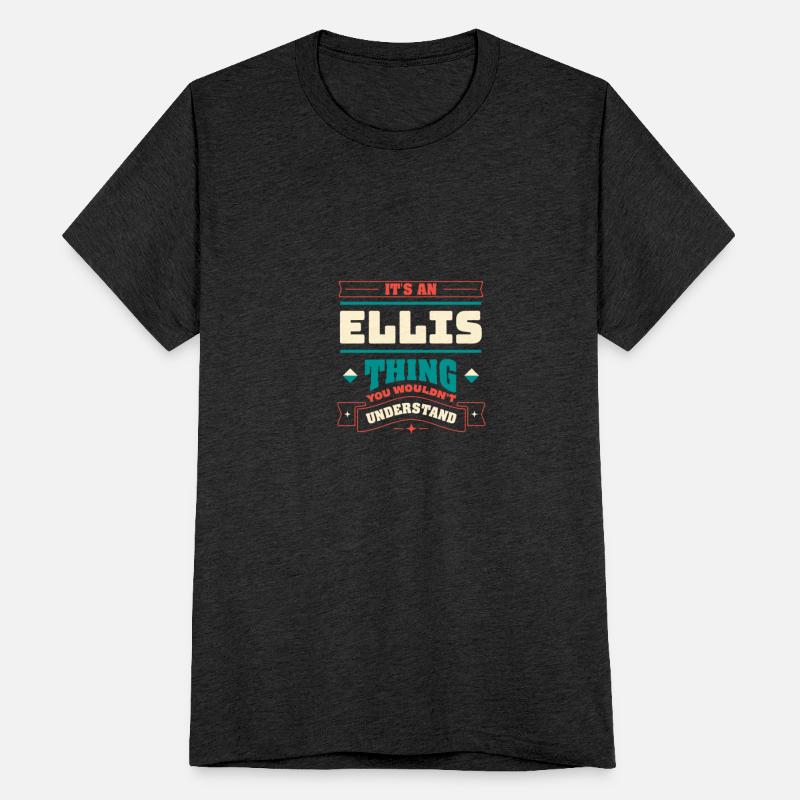 Its an Ellis Thing Last Name Matching Family Famil