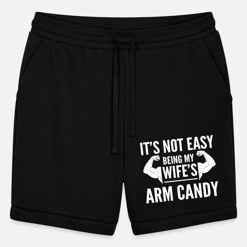 Its Not Easy Being My Wifes Arm Candy