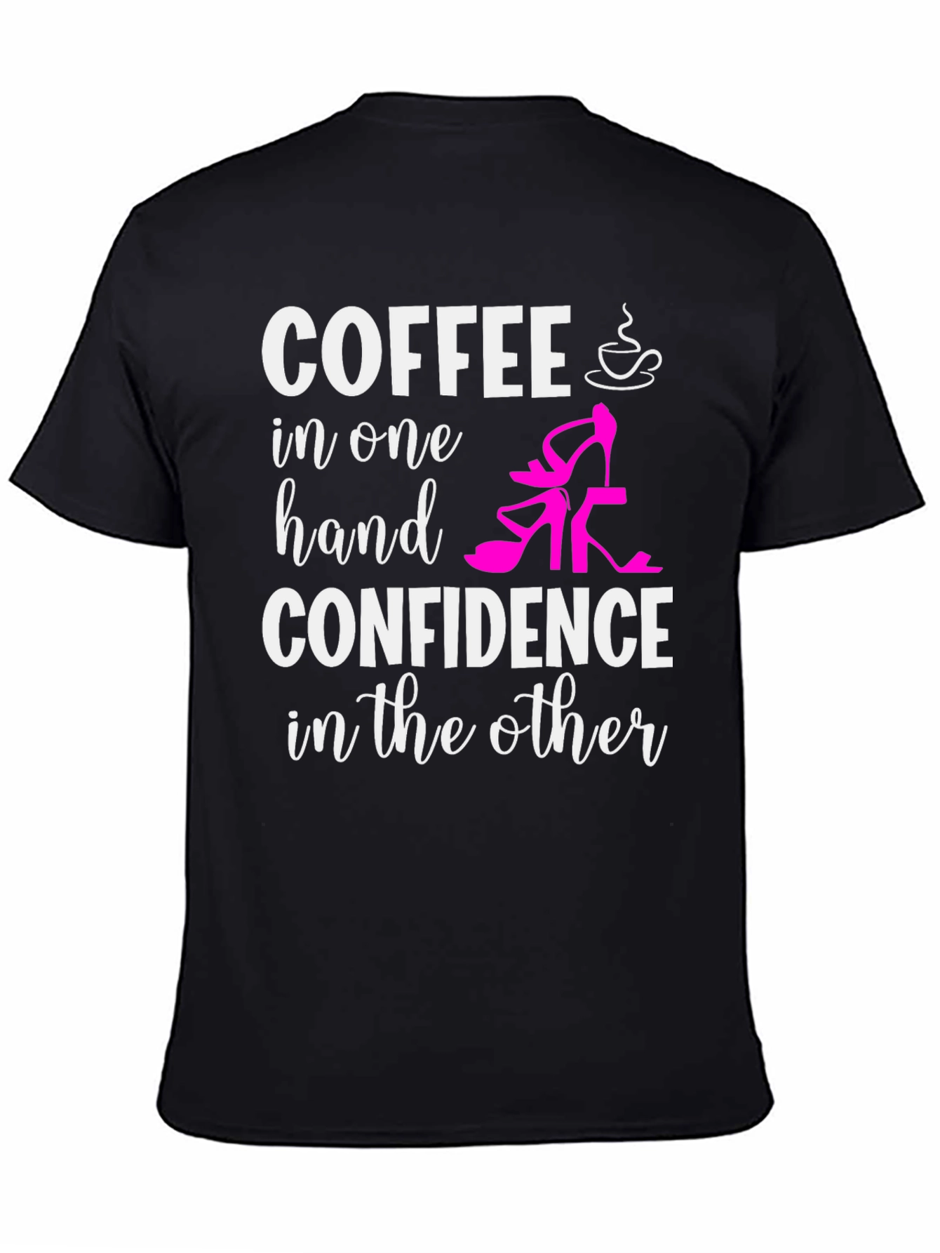 Coffee & Confidence T-Shirt
