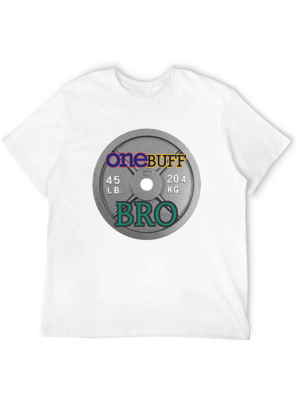 One Buff Bro T-Shirt - Gym Weight Plate Design