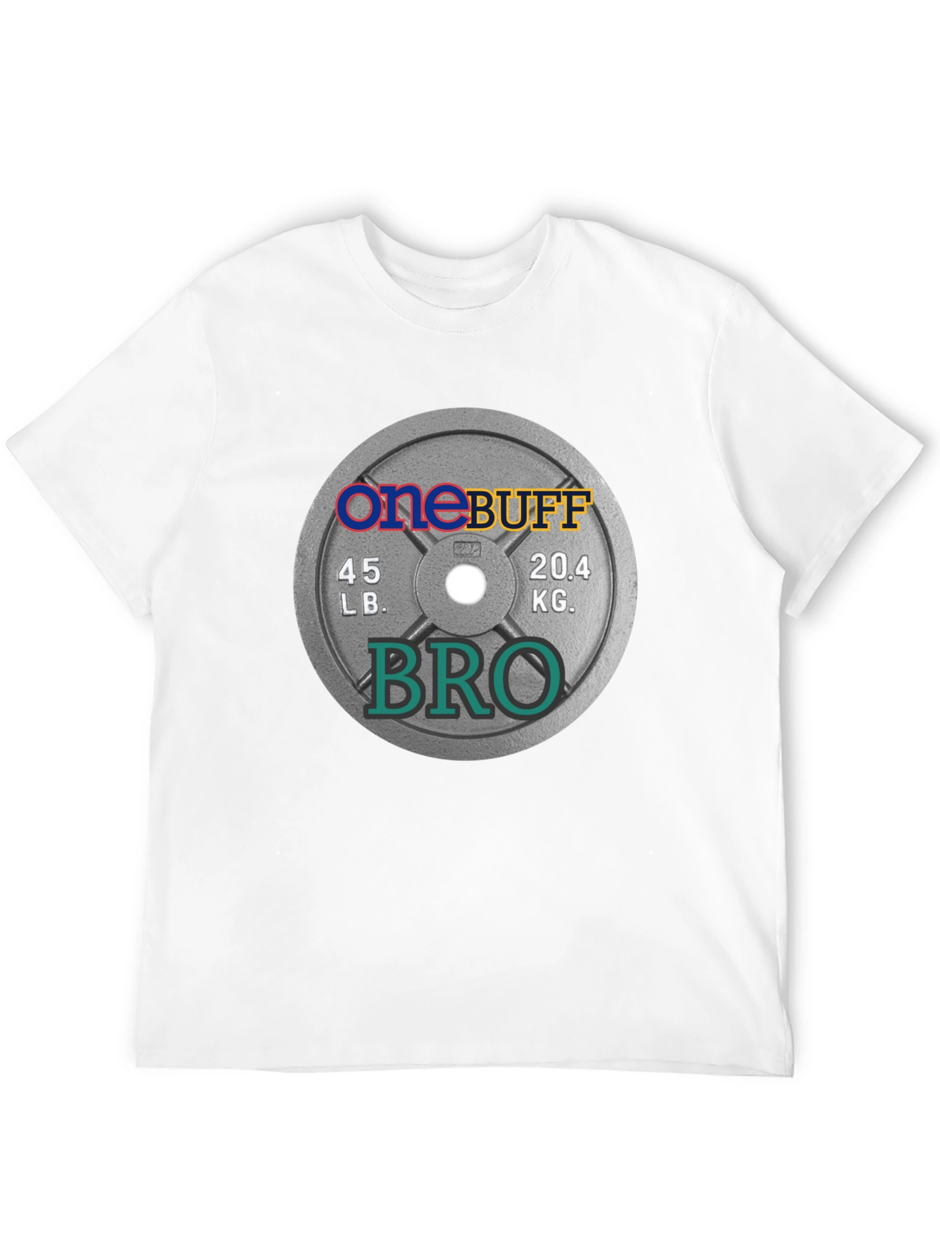 One Buff Bro T-Shirt - Gym Weight Plate Design