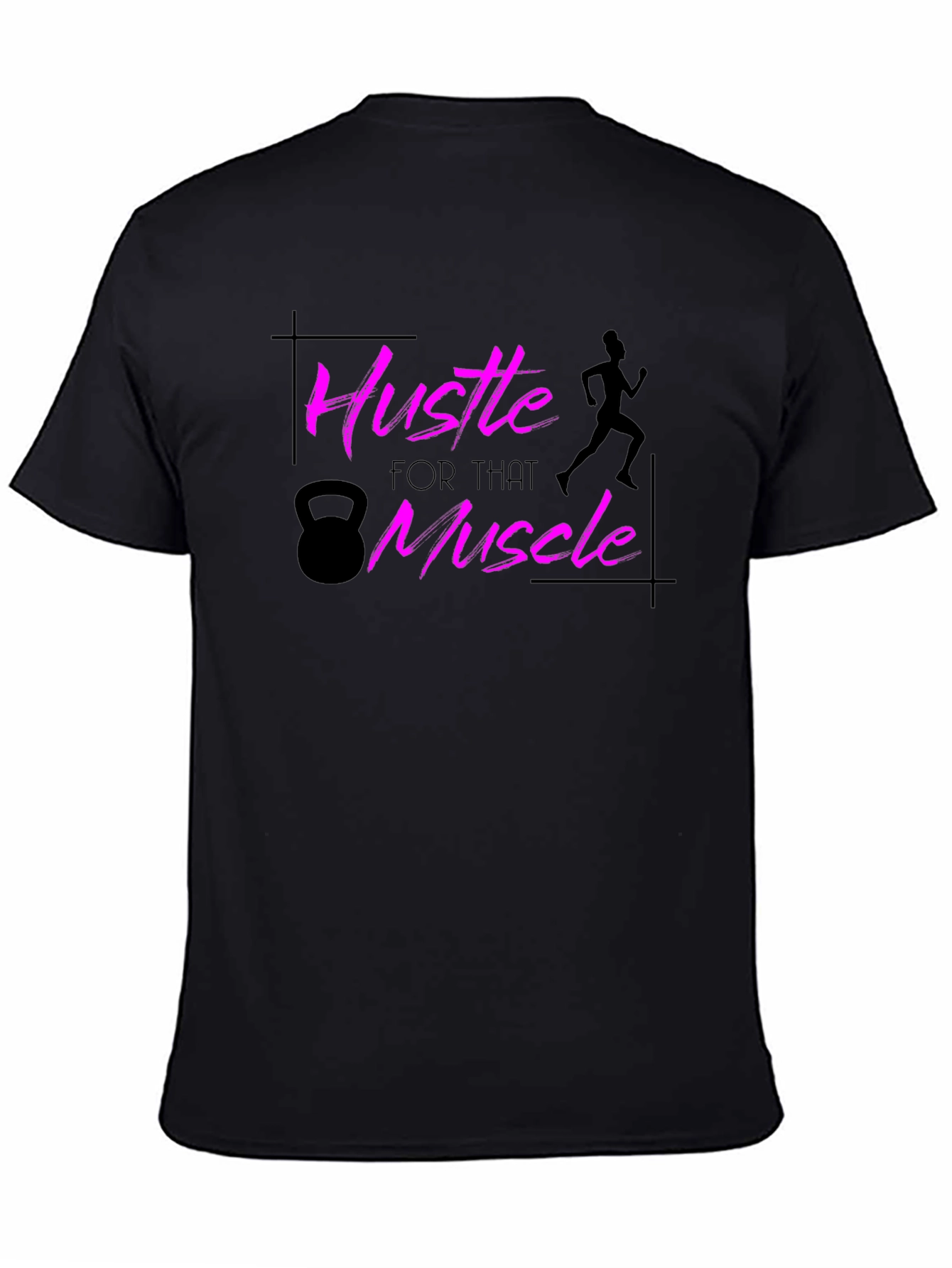 Hustle for That Muscle T-Shirt