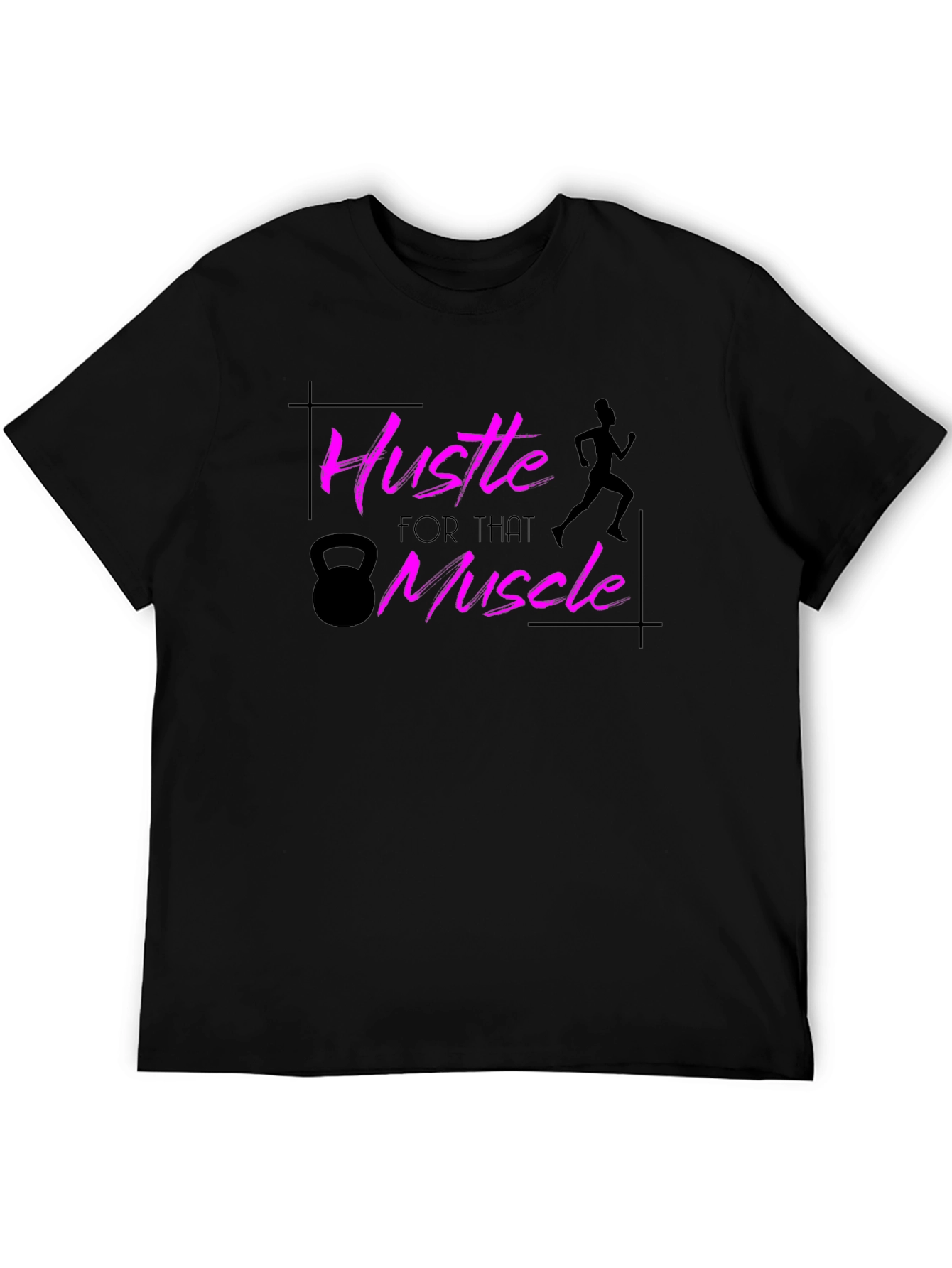 Hustle for That Muscle T-Shirt