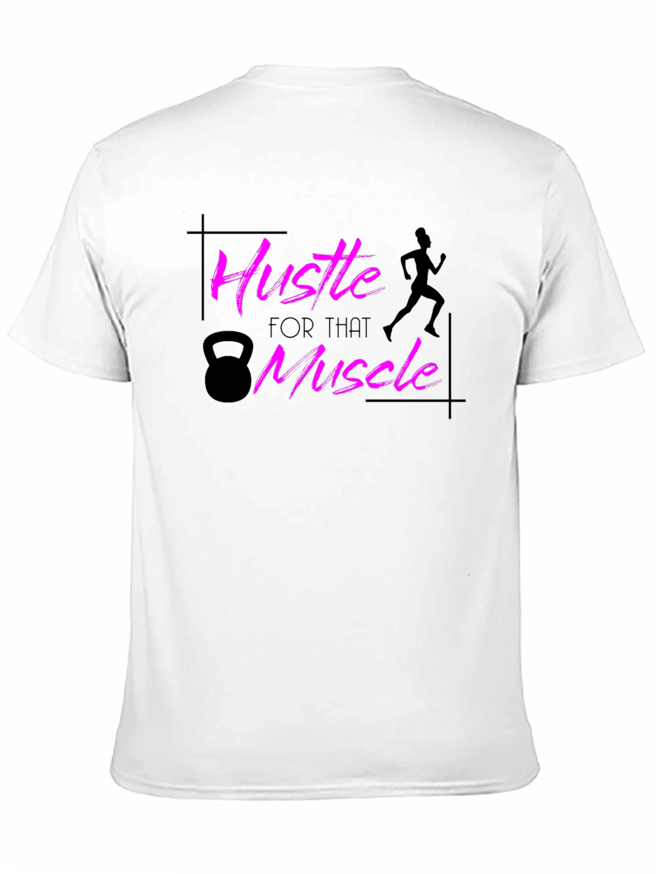 Hustle for That Muscle T-Shirt