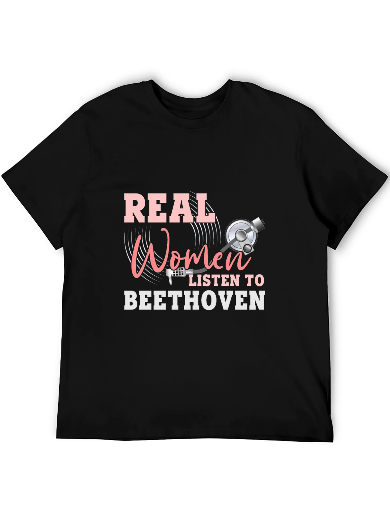 Real Women Listen to Beethoven Black T-Shirt