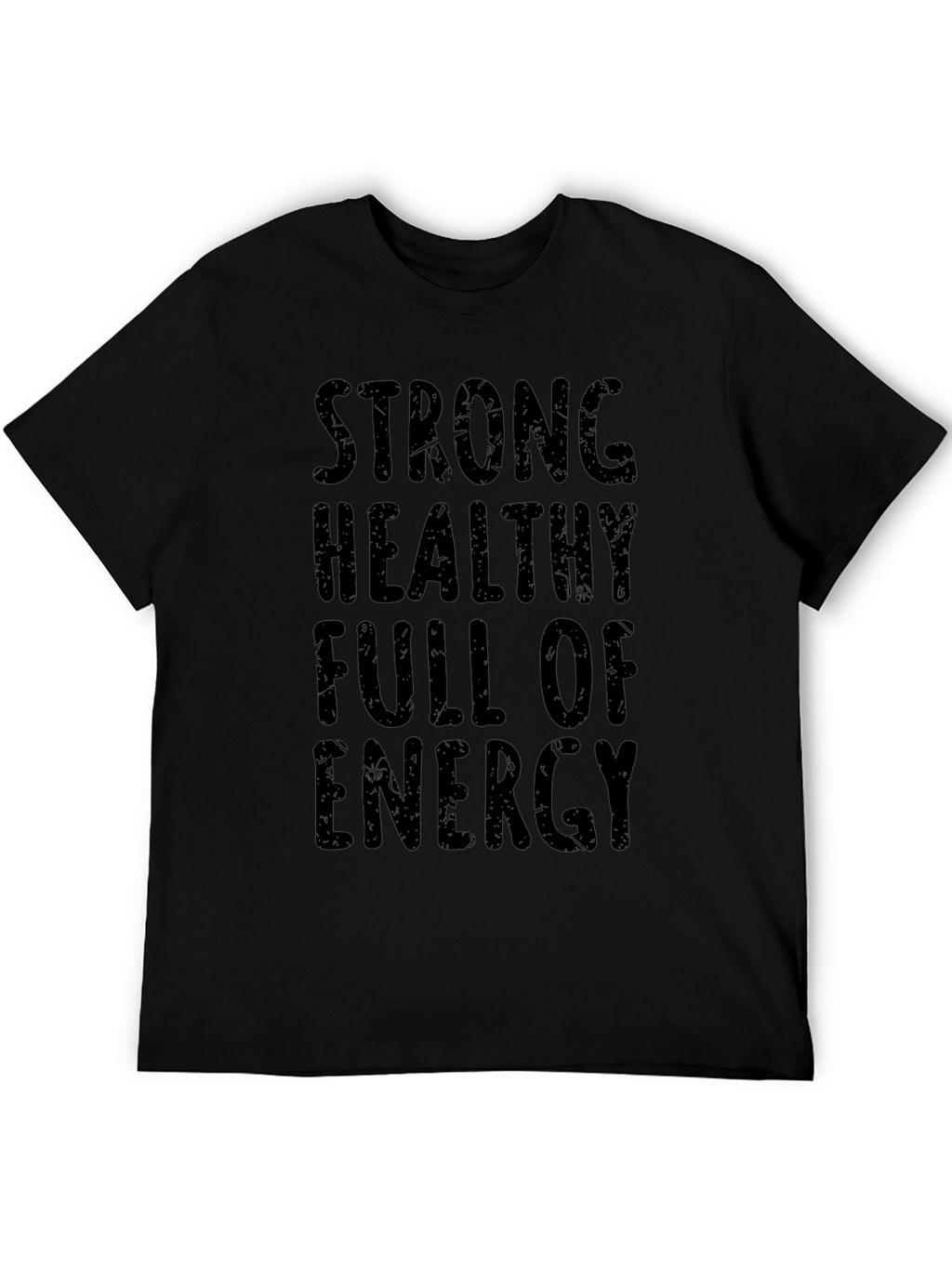 Strong Healthy Energy Black Graphic Tee