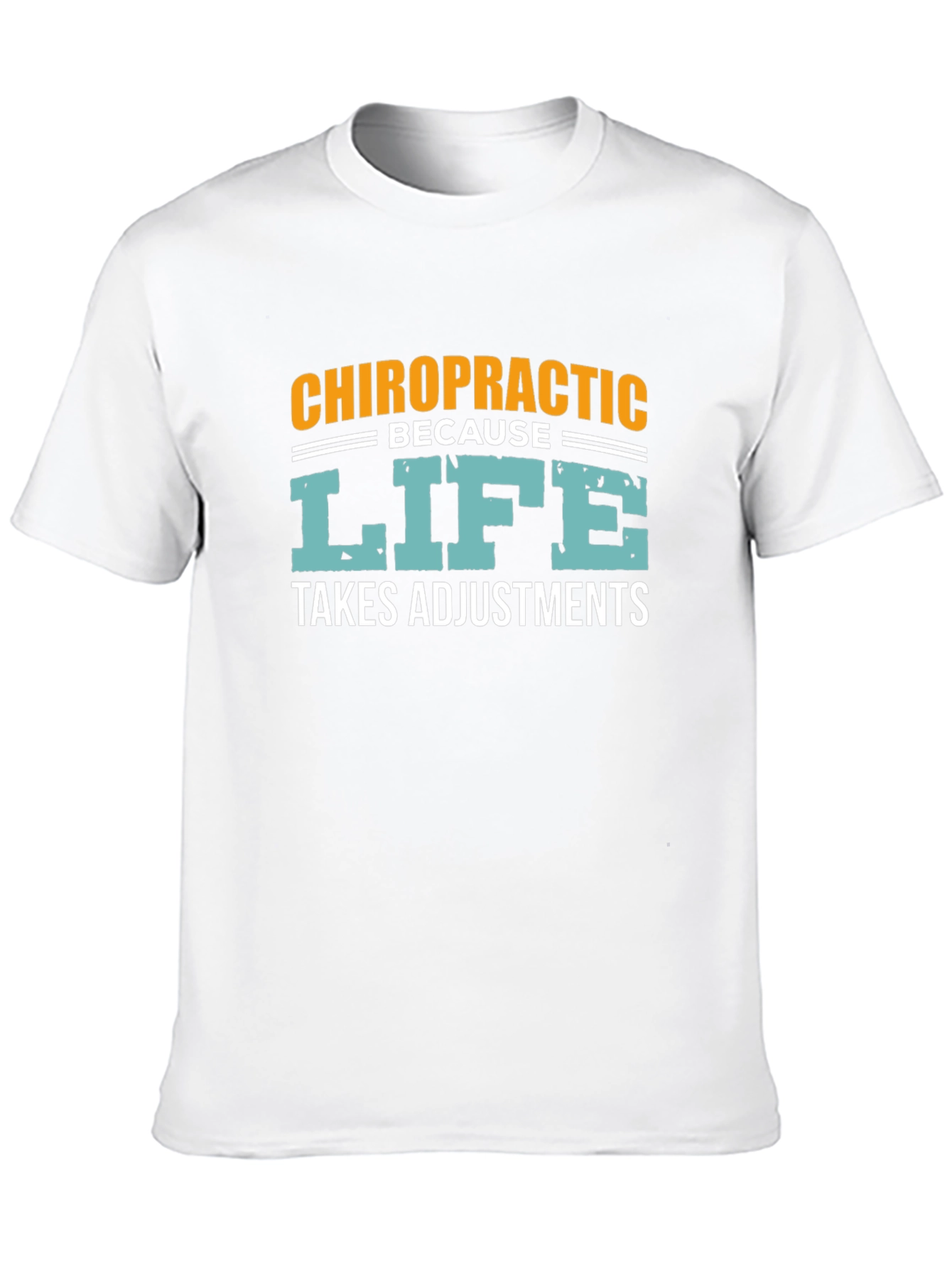 Chiropractic Life Adjustments Graphic Tee