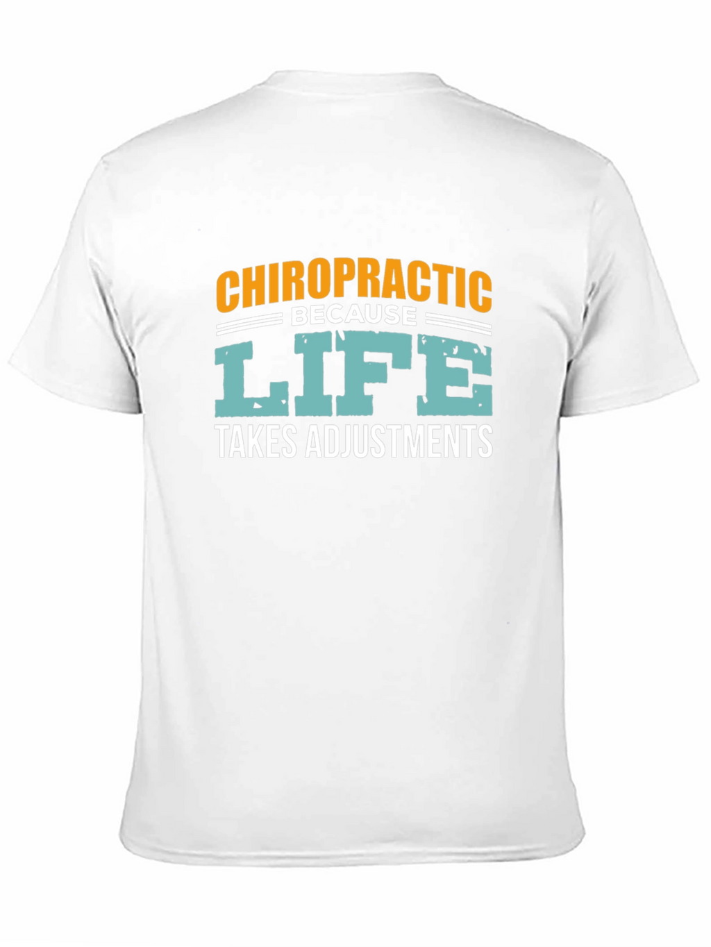 Chiropractic Life Adjustments Graphic Tee