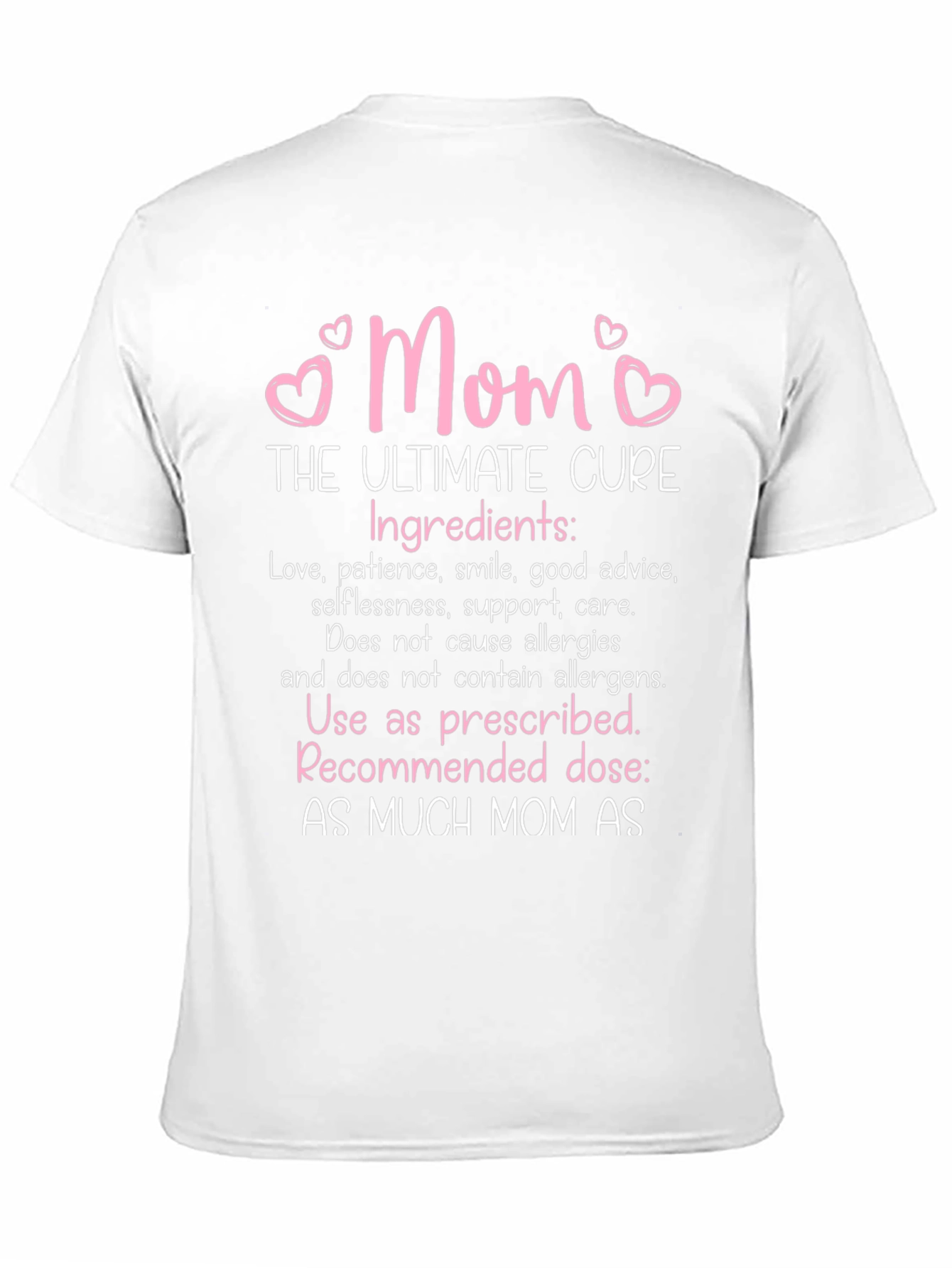 Mom The Ultimate Cure T-Shirt