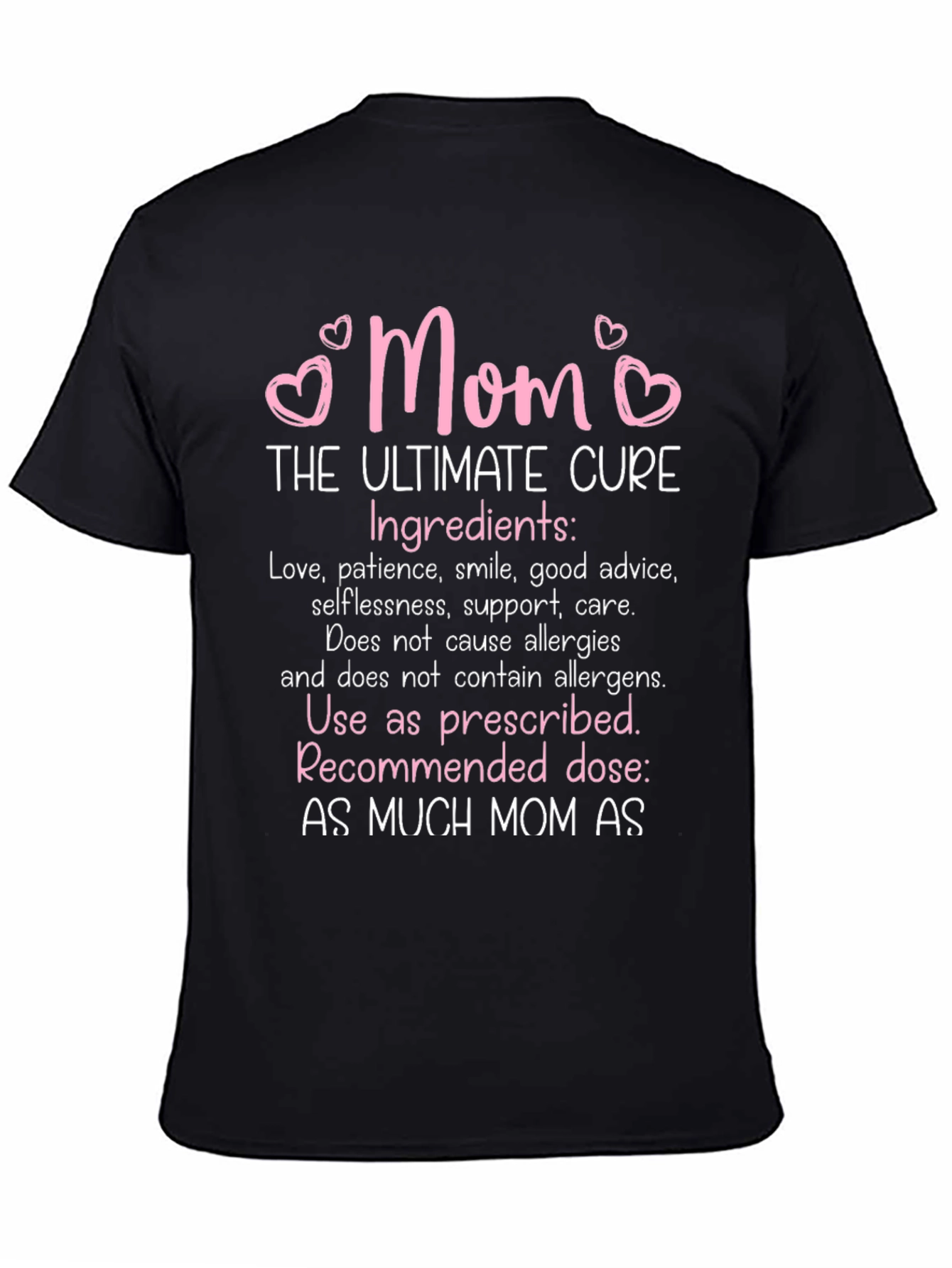 Mom The Ultimate Cure T-Shirt