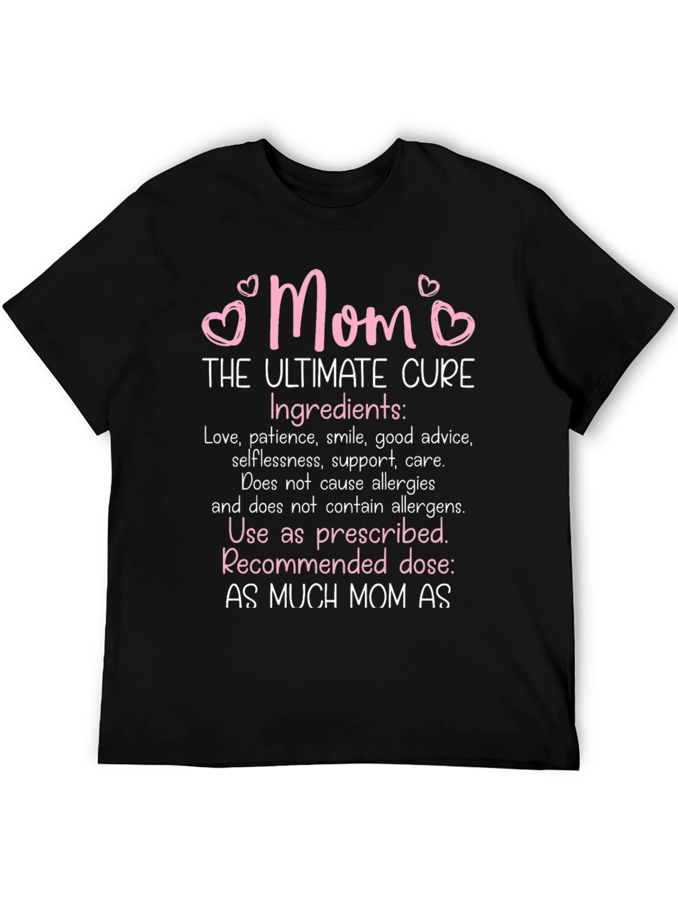 Mom The Ultimate Cure T-Shirt