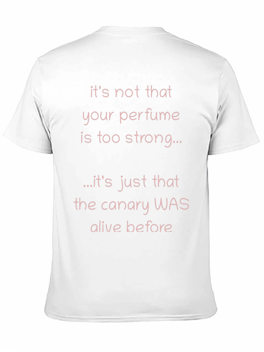 Funny Perfume T-Shirt - Canary Alive