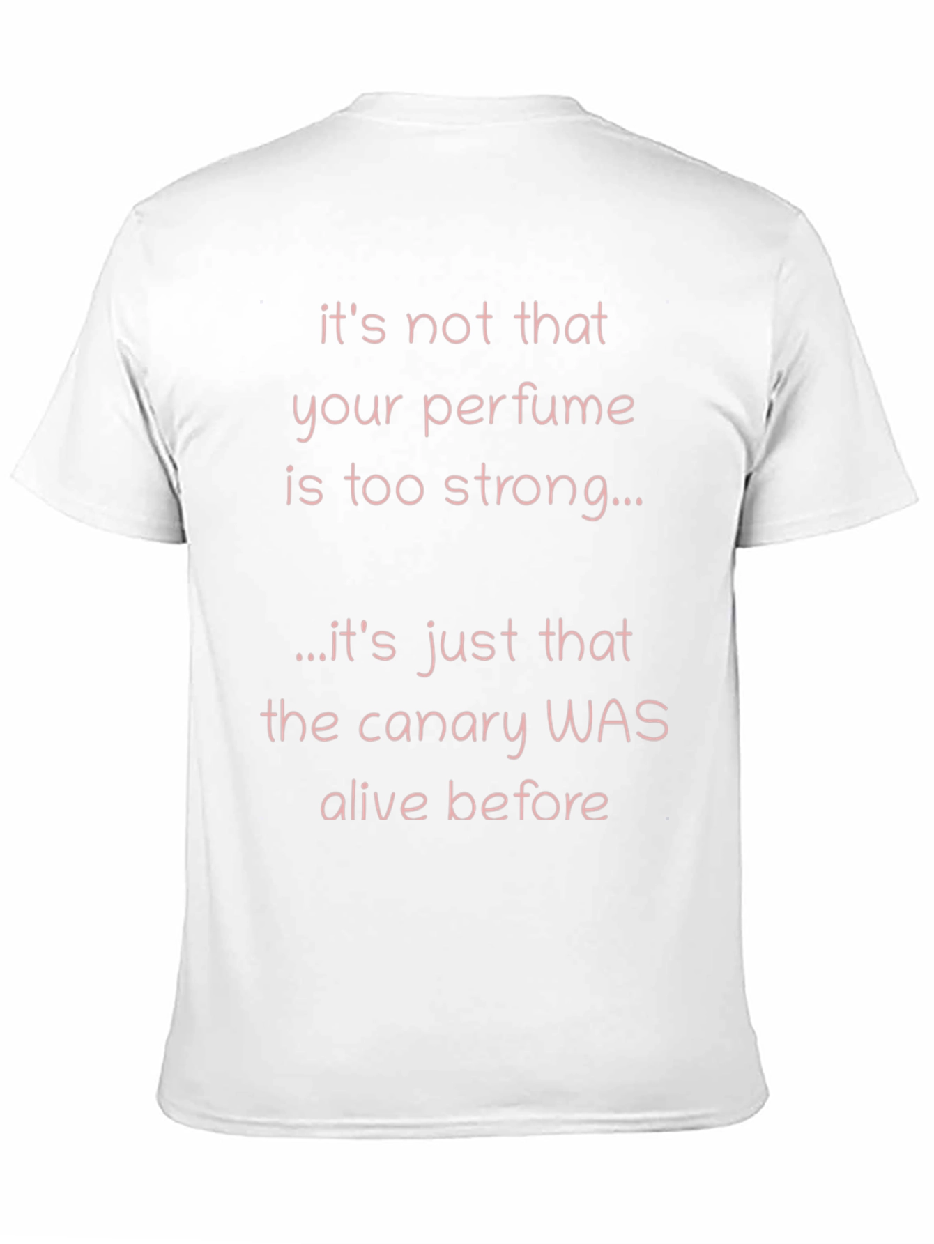 Funny Perfume T-Shirt - Canary Alive