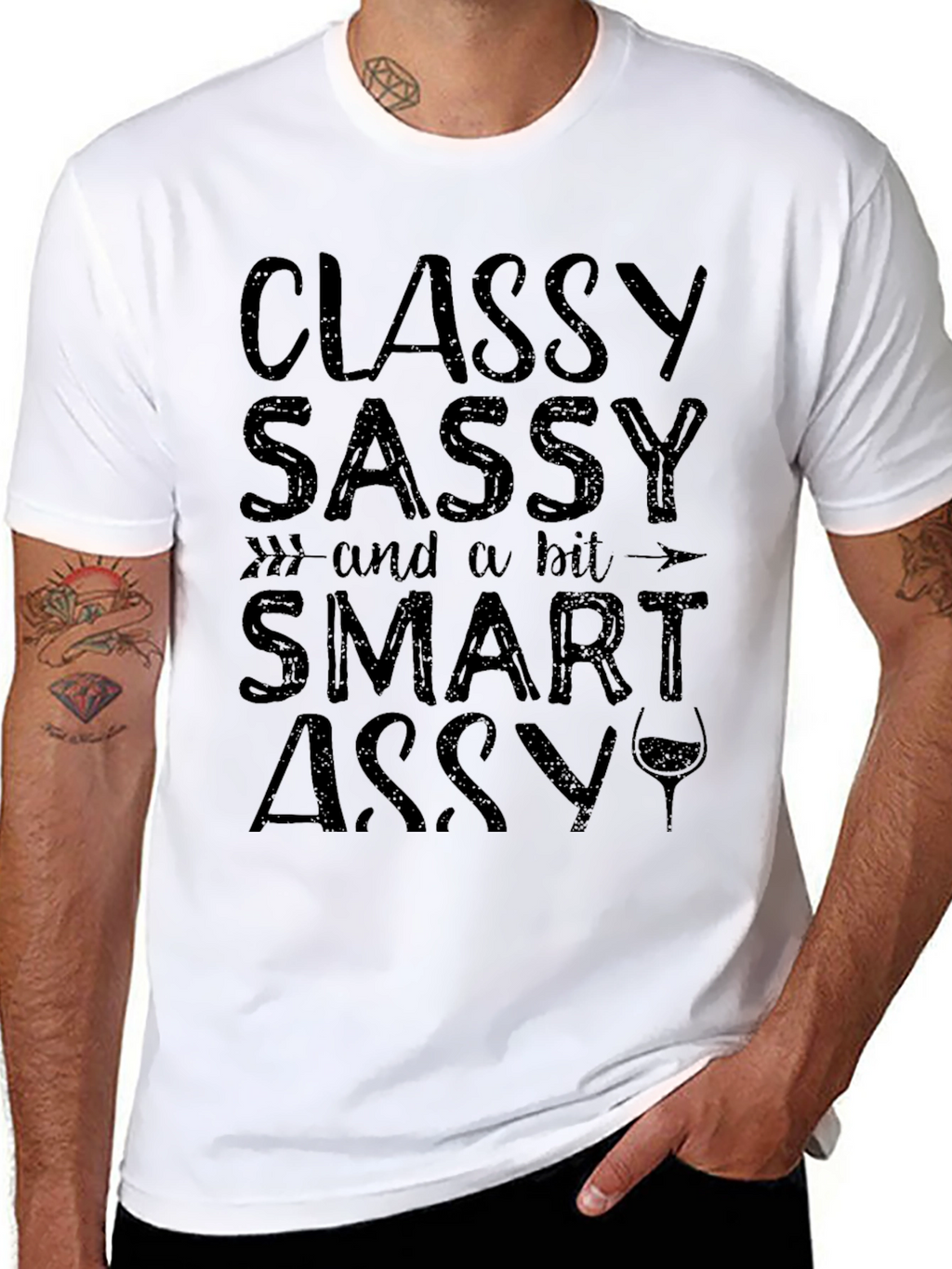 Classy Sassy Smart Assy Graphic Tee