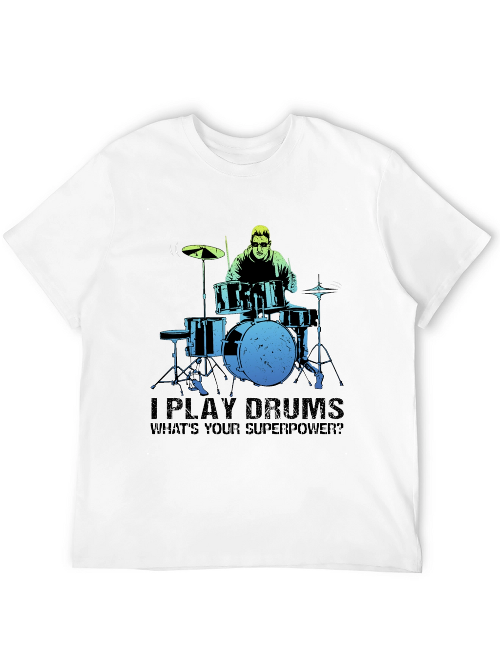 Drummer Superpower Graphic Tee - Music Lover Gift