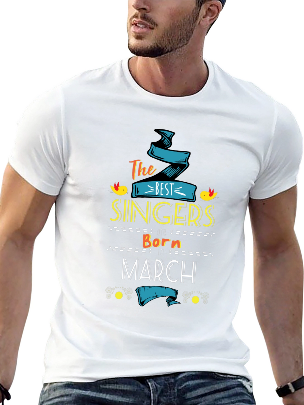 Best Singers Born in March T-Shirt