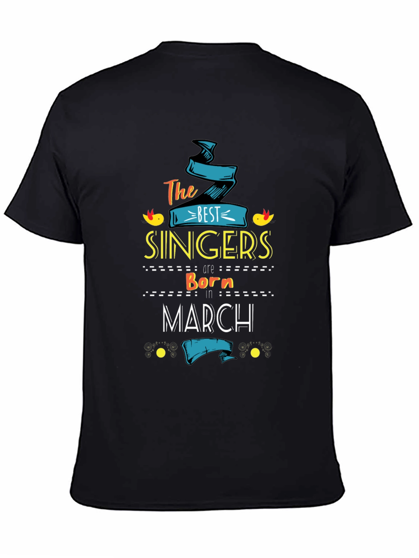 Best Singers Born in March T-Shirt