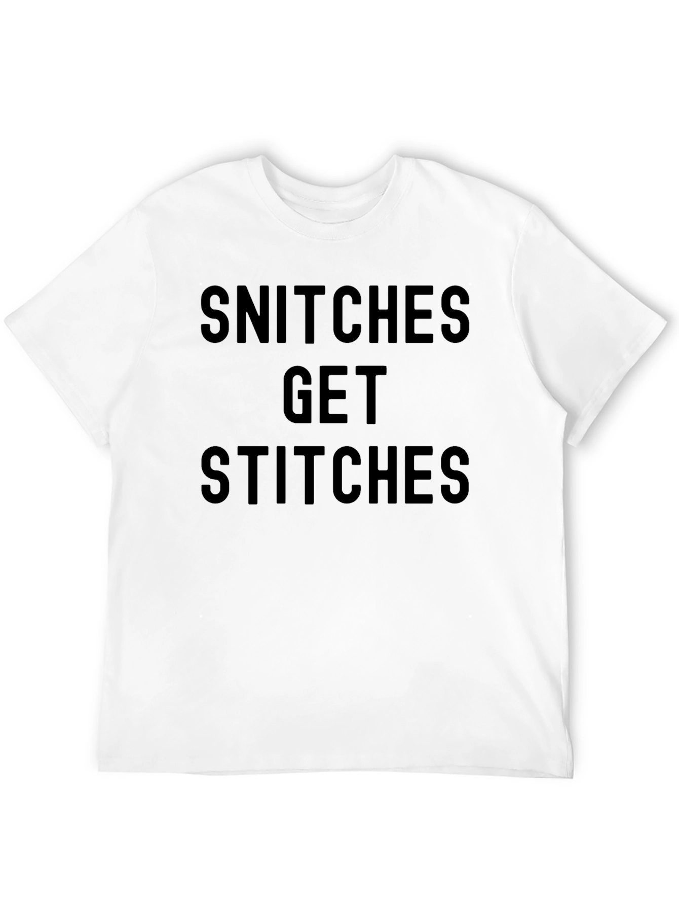 Snitches Get Stitches Black Graphic T-Shirt