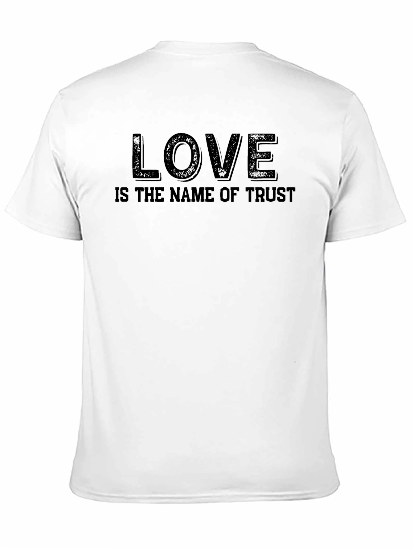 Love Is The Name Of Trust T-Shirt