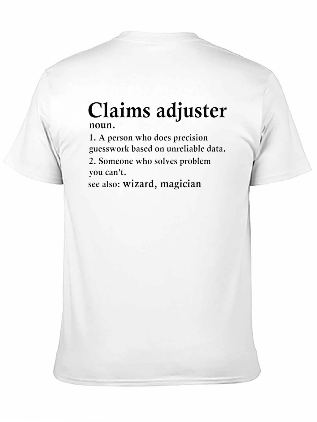 Claims Adjuster Definition T-Shirt