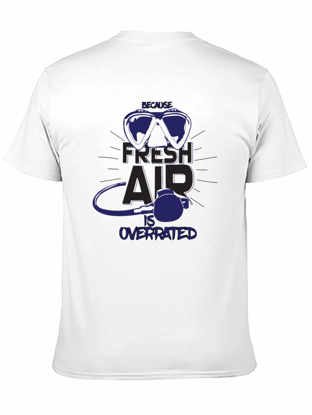 Fresh Air Overrated Scuba Diving T-Shirt