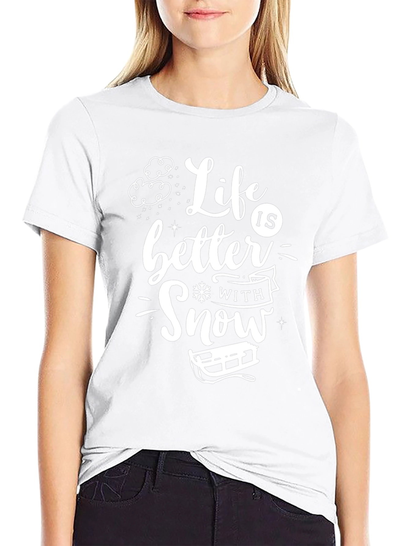 Life is Better With Snow T-Shirt