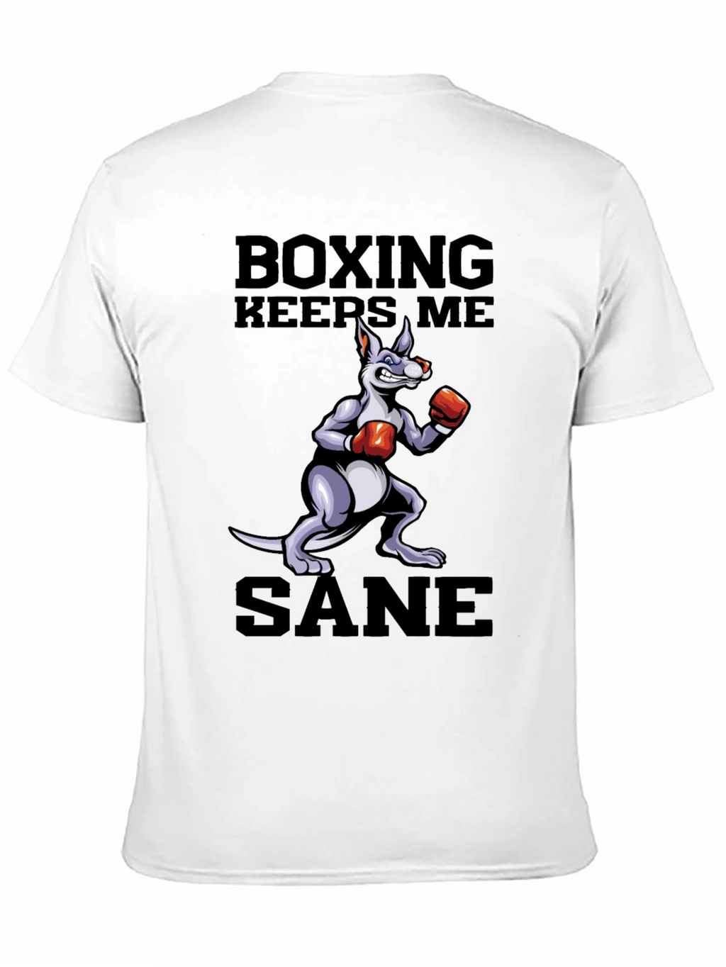 Boxing Keeps Me Sane T-Shirt