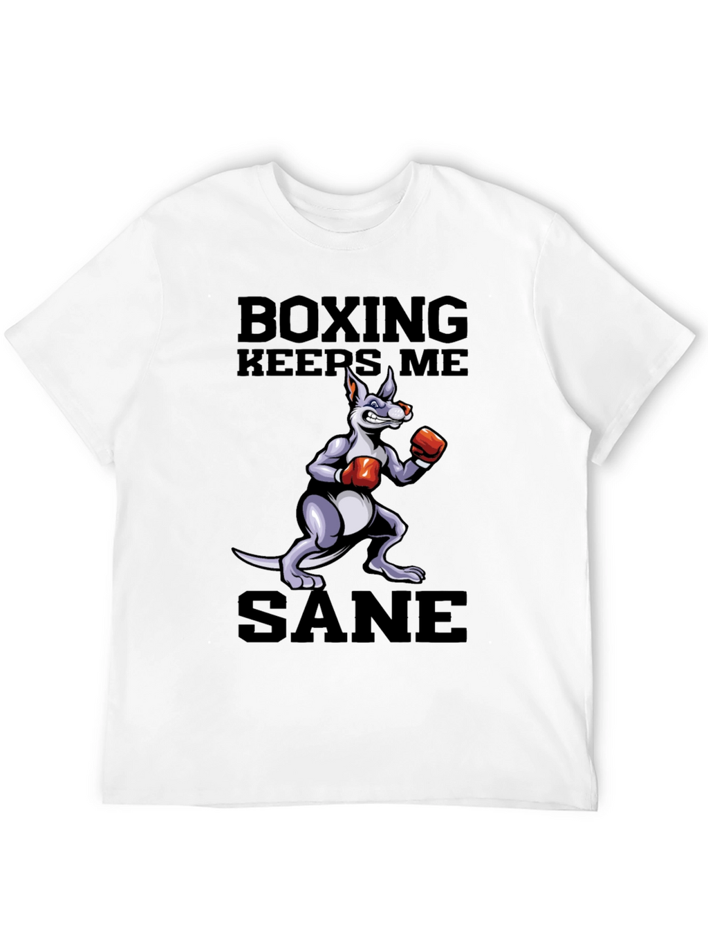 Boxing Keeps Me Sane T-Shirt