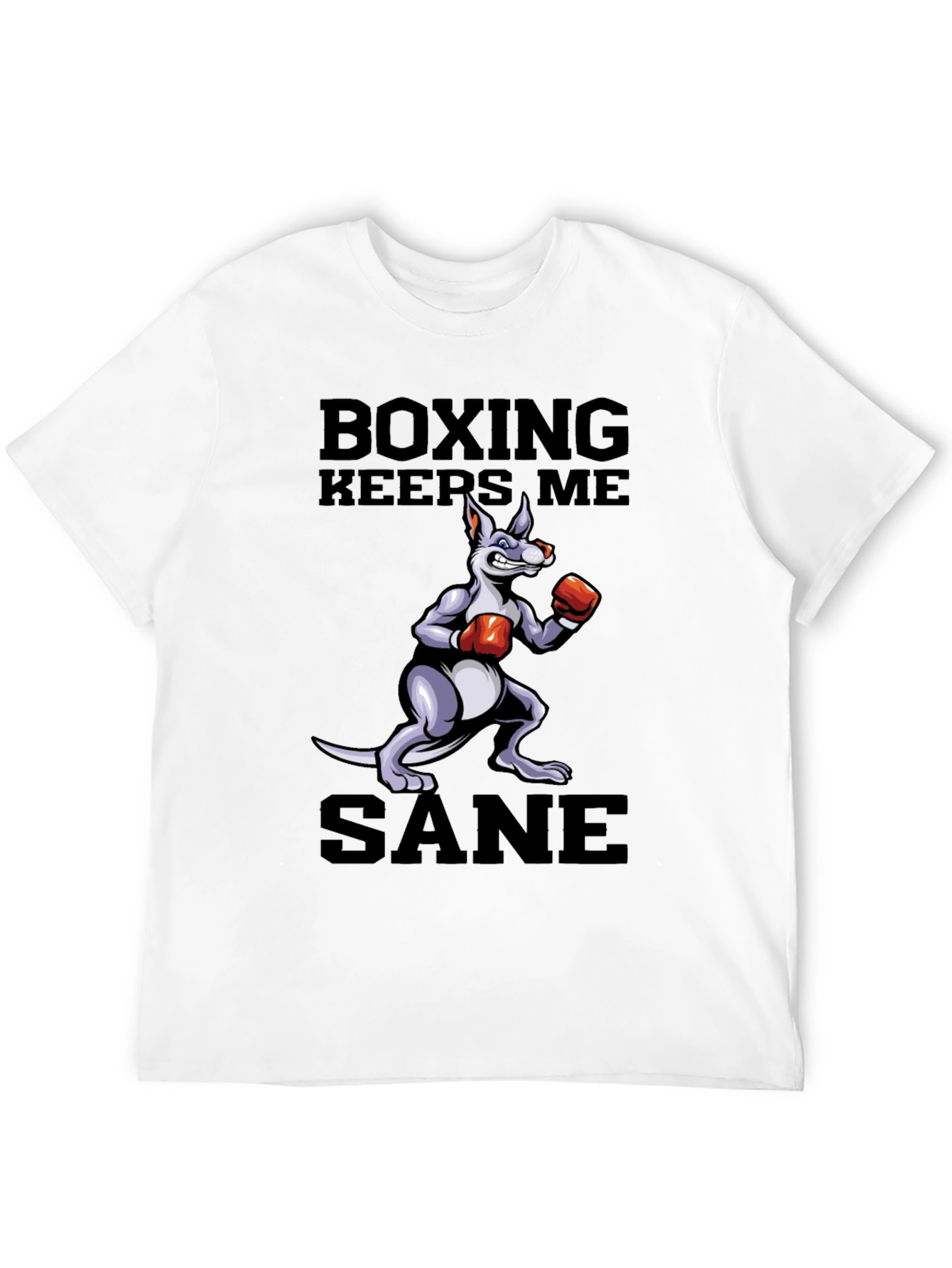 Boxing Keeps Me Sane T-Shirt