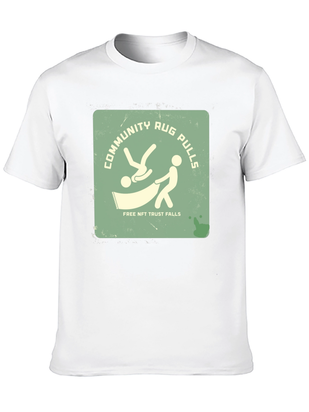 Community Rug Pulls T-Shirt - Free NFT Trust Falls