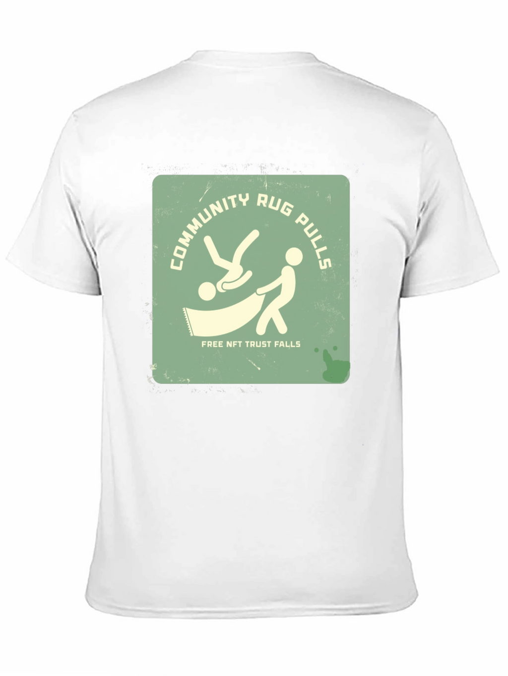 Community Rug Pulls T-Shirt - Free NFT Trust Falls