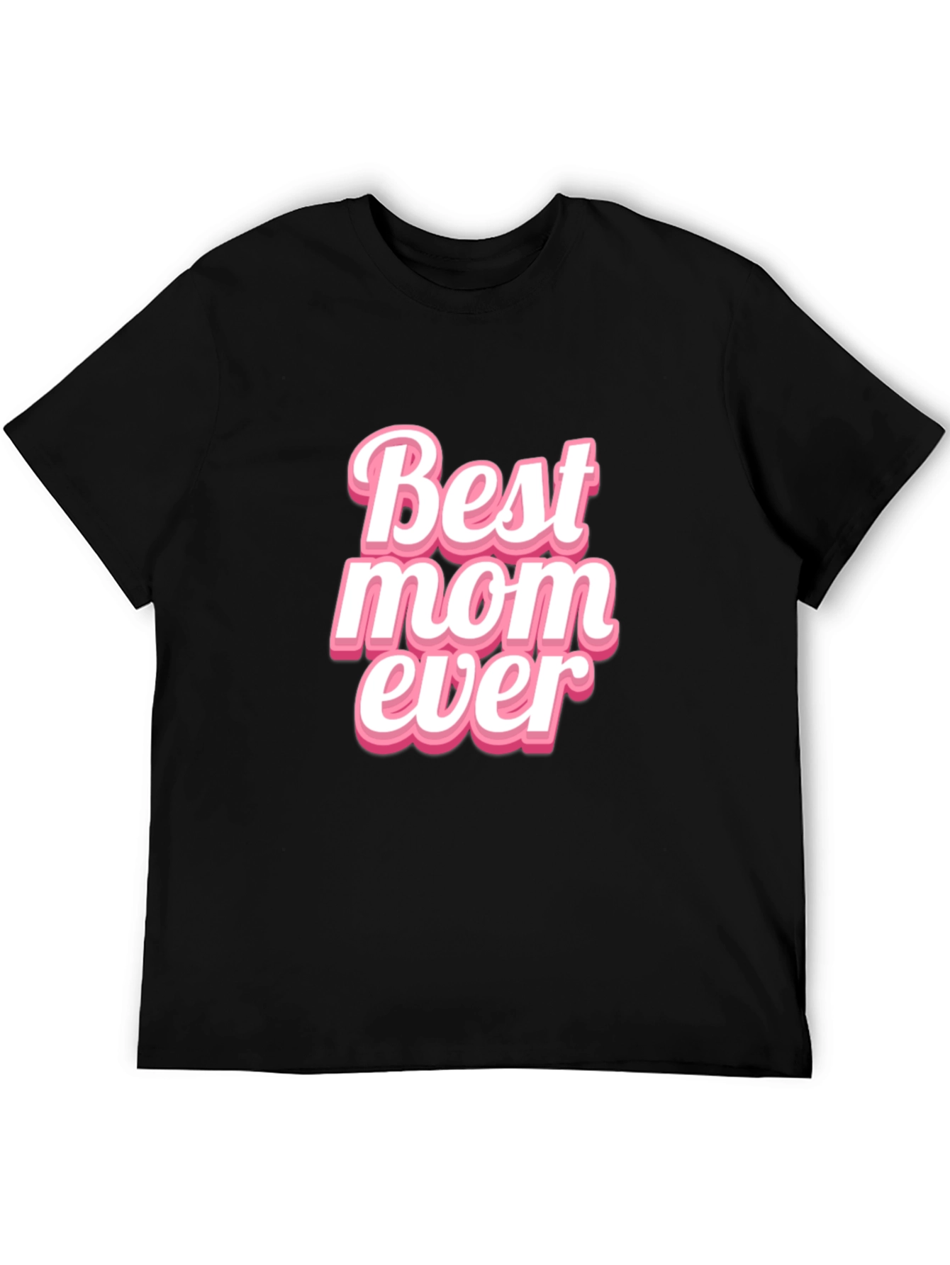 Best Mom Ever Black Graphic T-Shirt