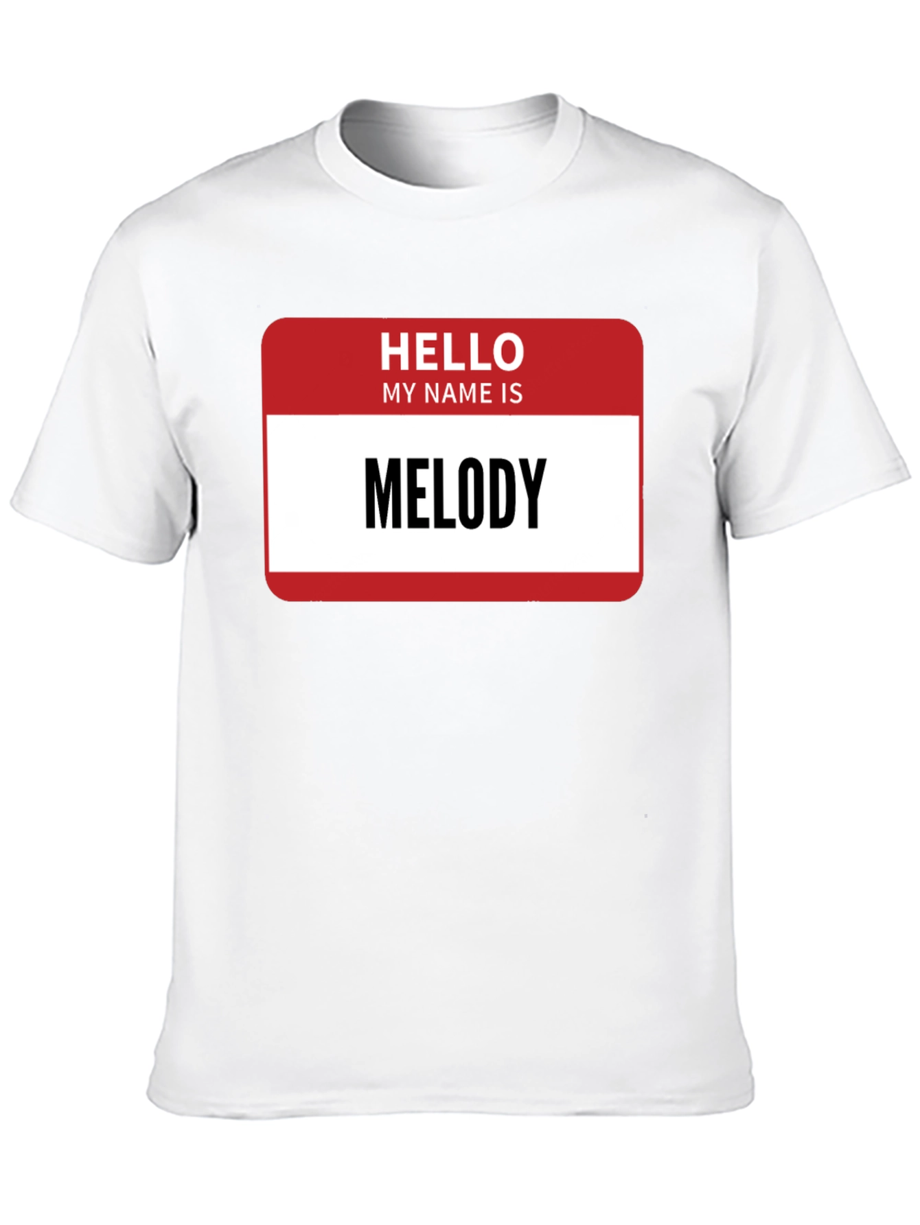 Hello My Name Is Melody T-Shirt