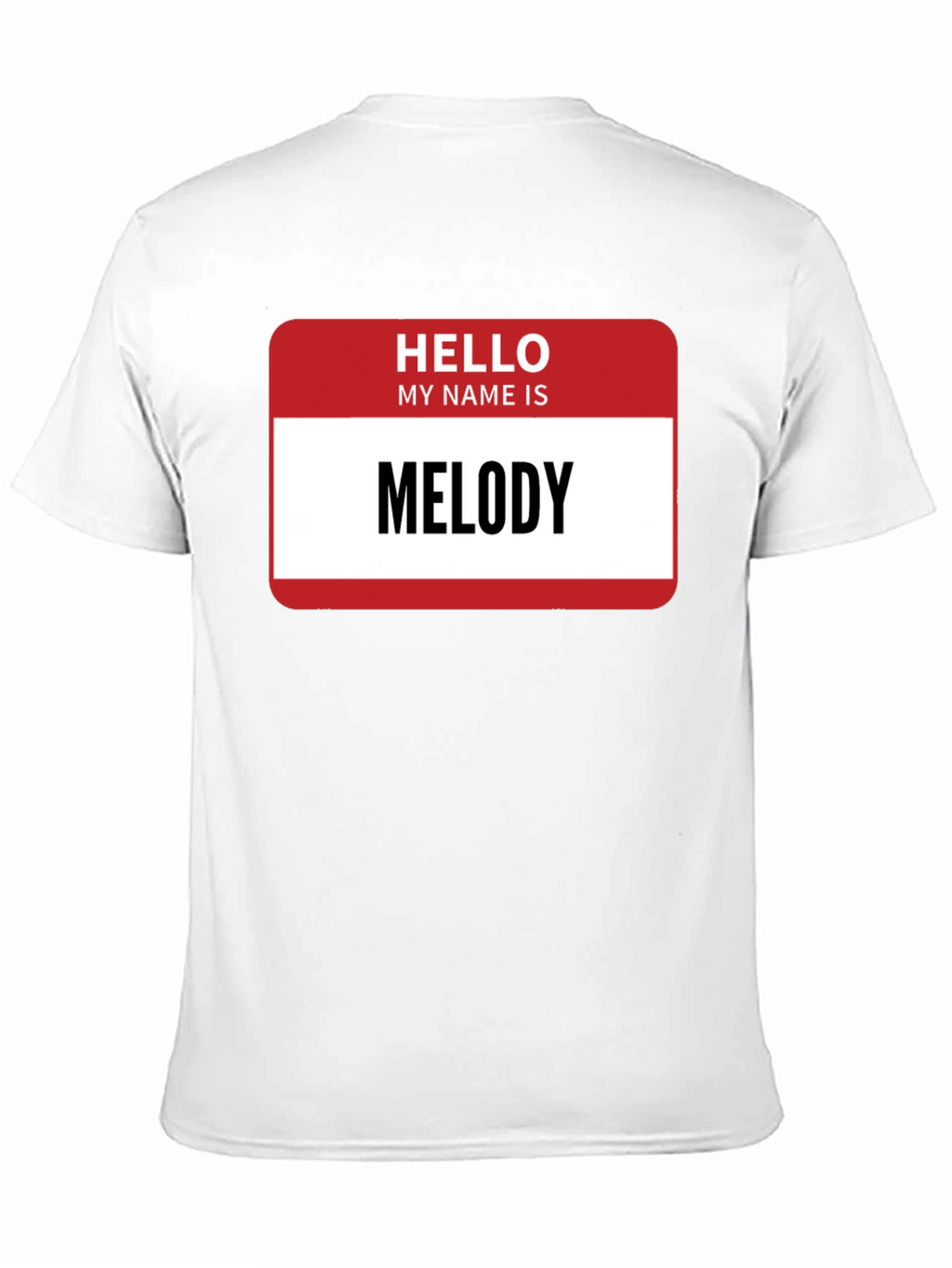 Hello My Name Is Melody T-Shirt