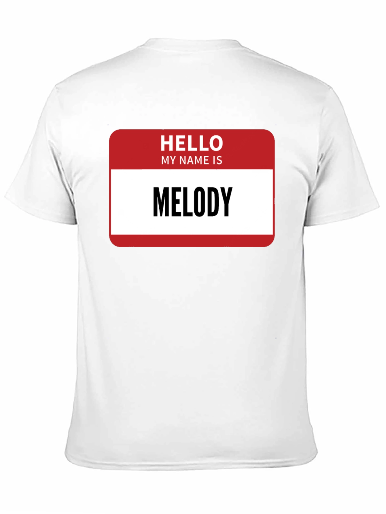 Hello My Name Is Melody T-Shirt