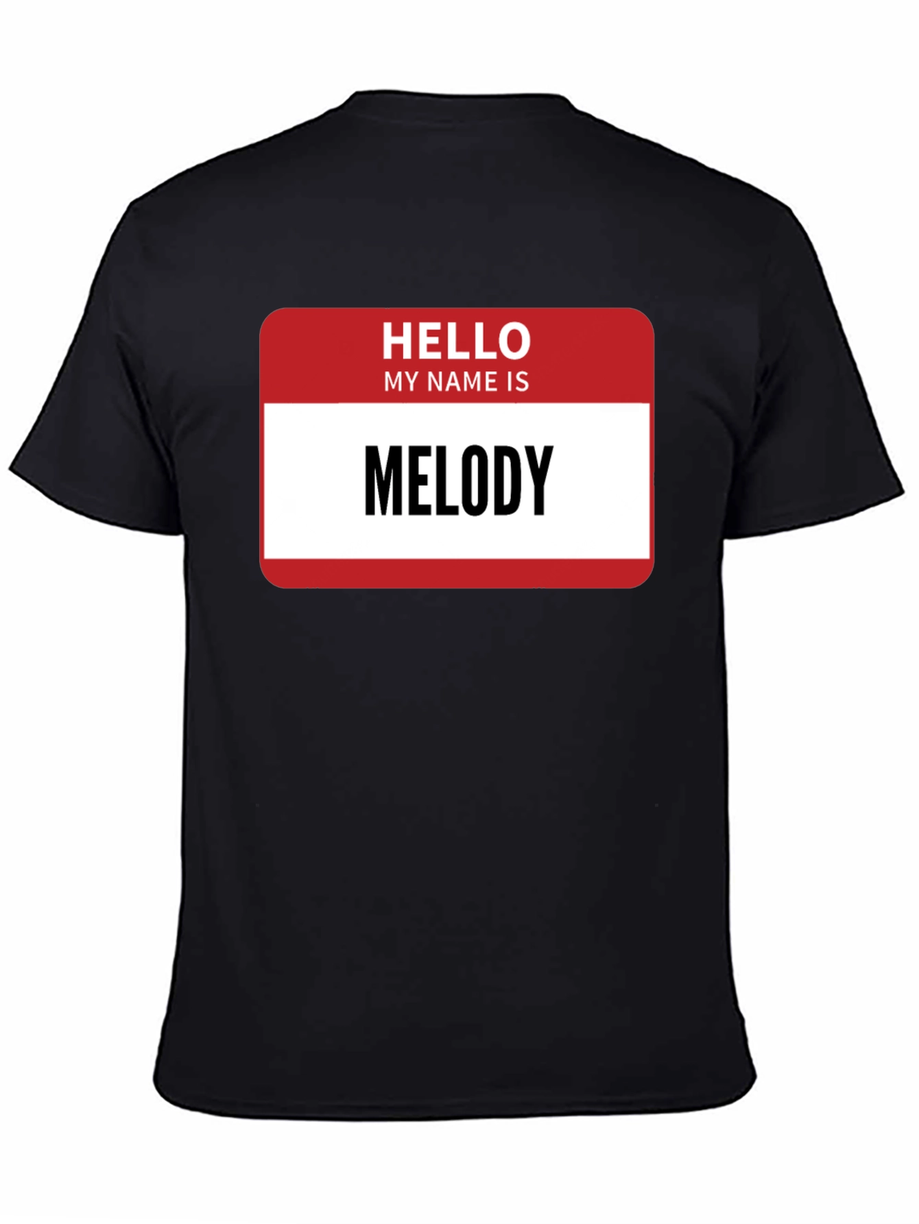 Hello My Name Is Melody T-Shirt