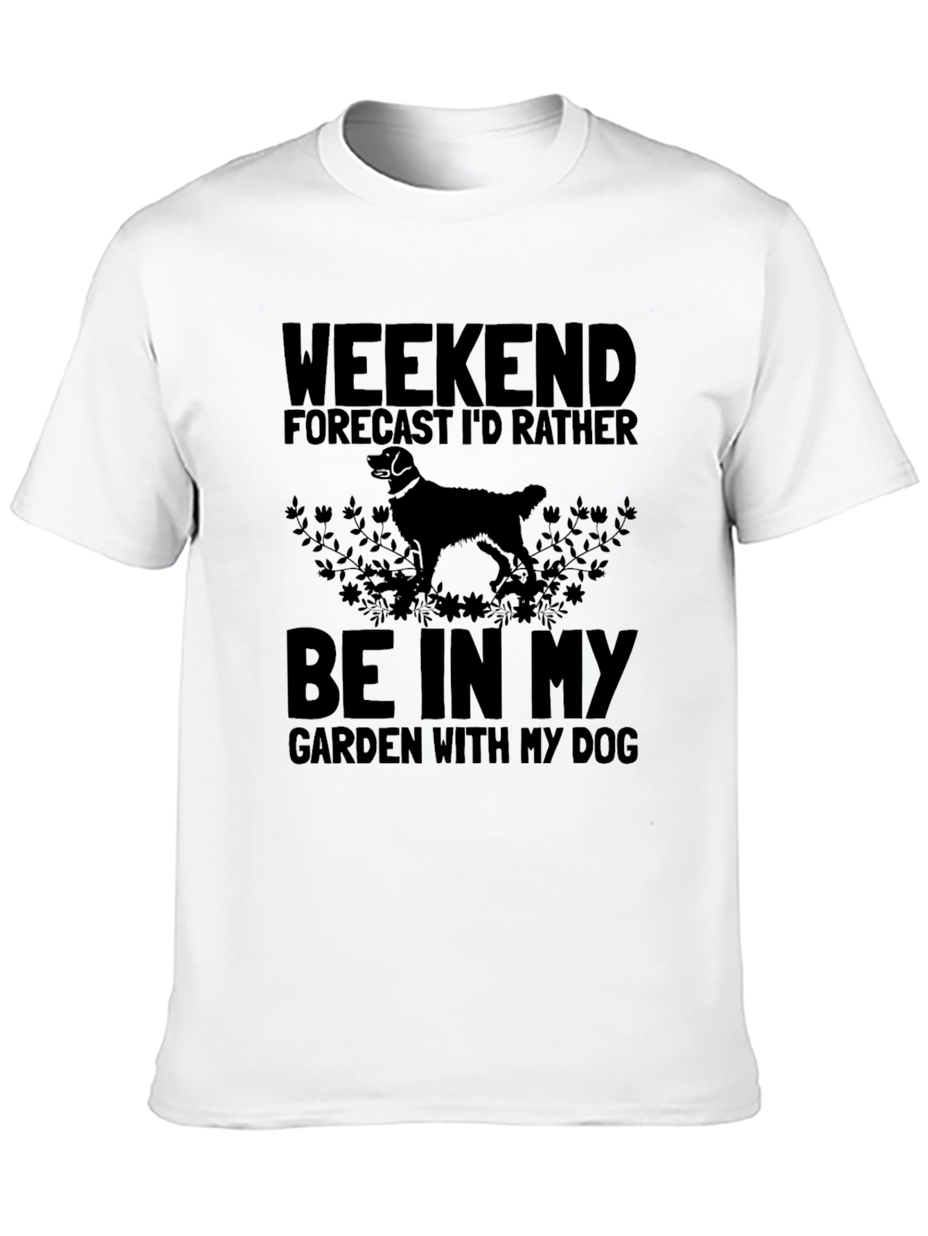 Weekend Forecast Dog Garden T-Shirt