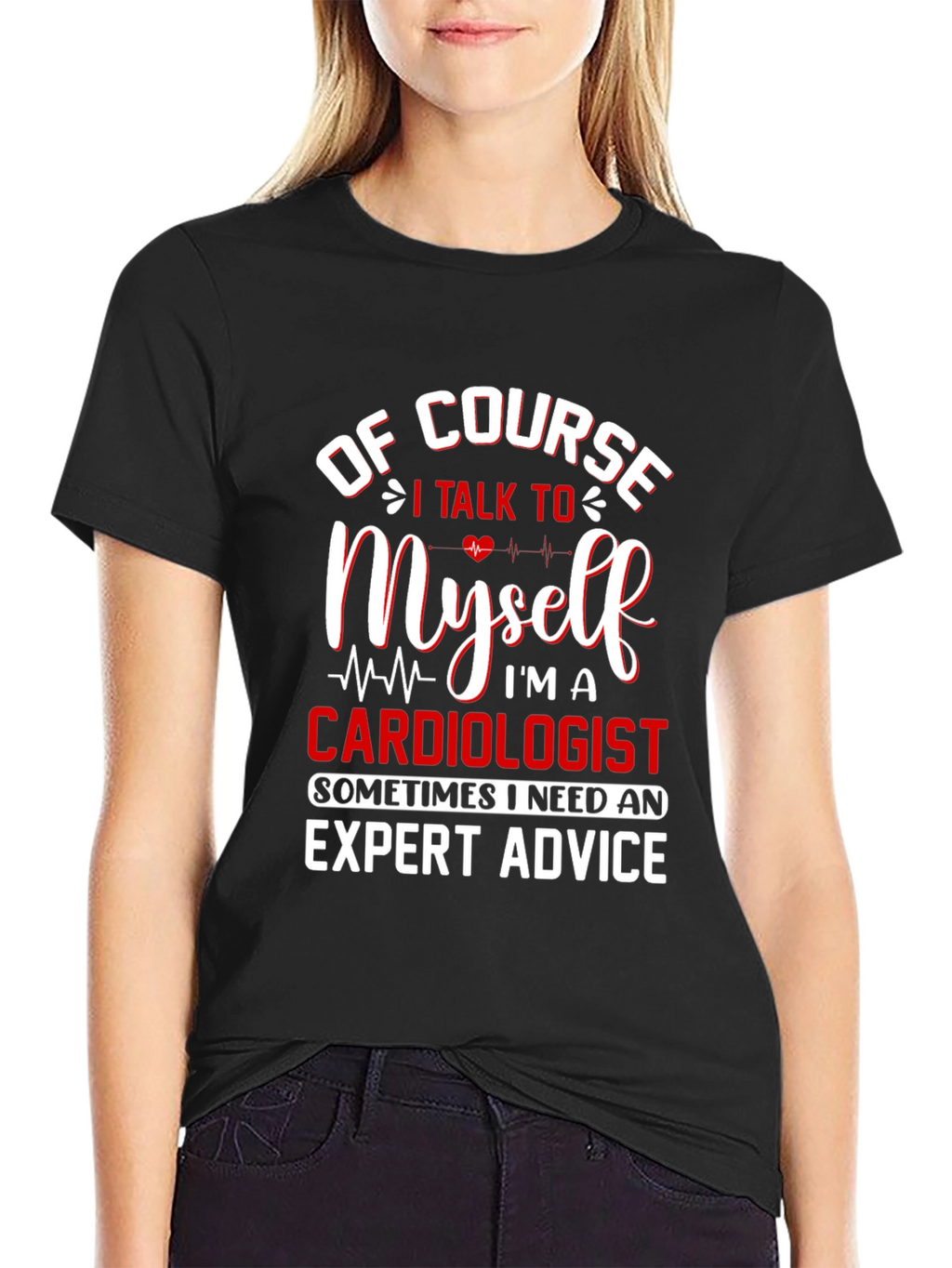 Cardiologist Expert Advice T-Shirt - Funny Graphic Tee