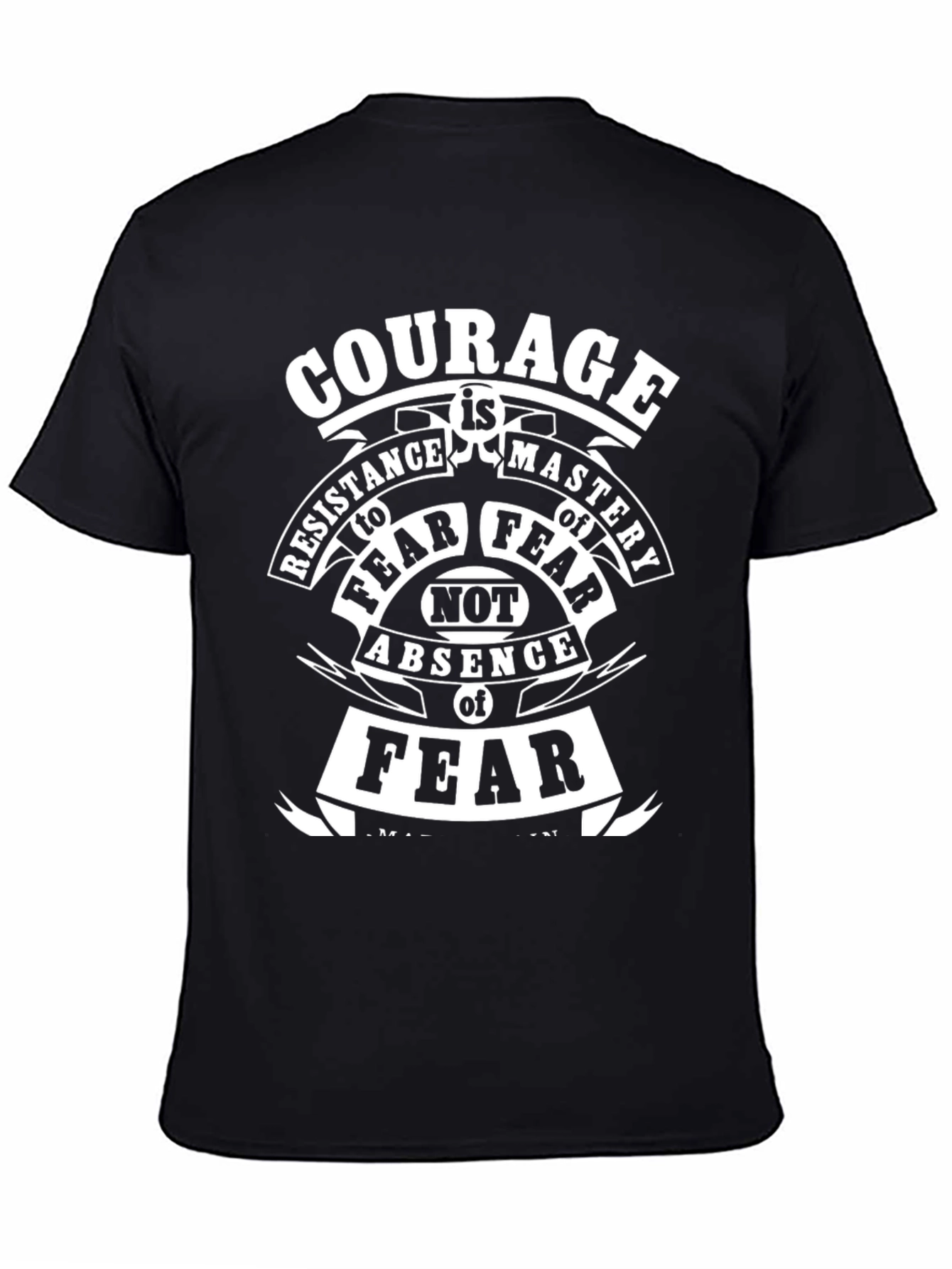 Courage T-Shirt: Resistance to Fear Motivational Graphic Tee