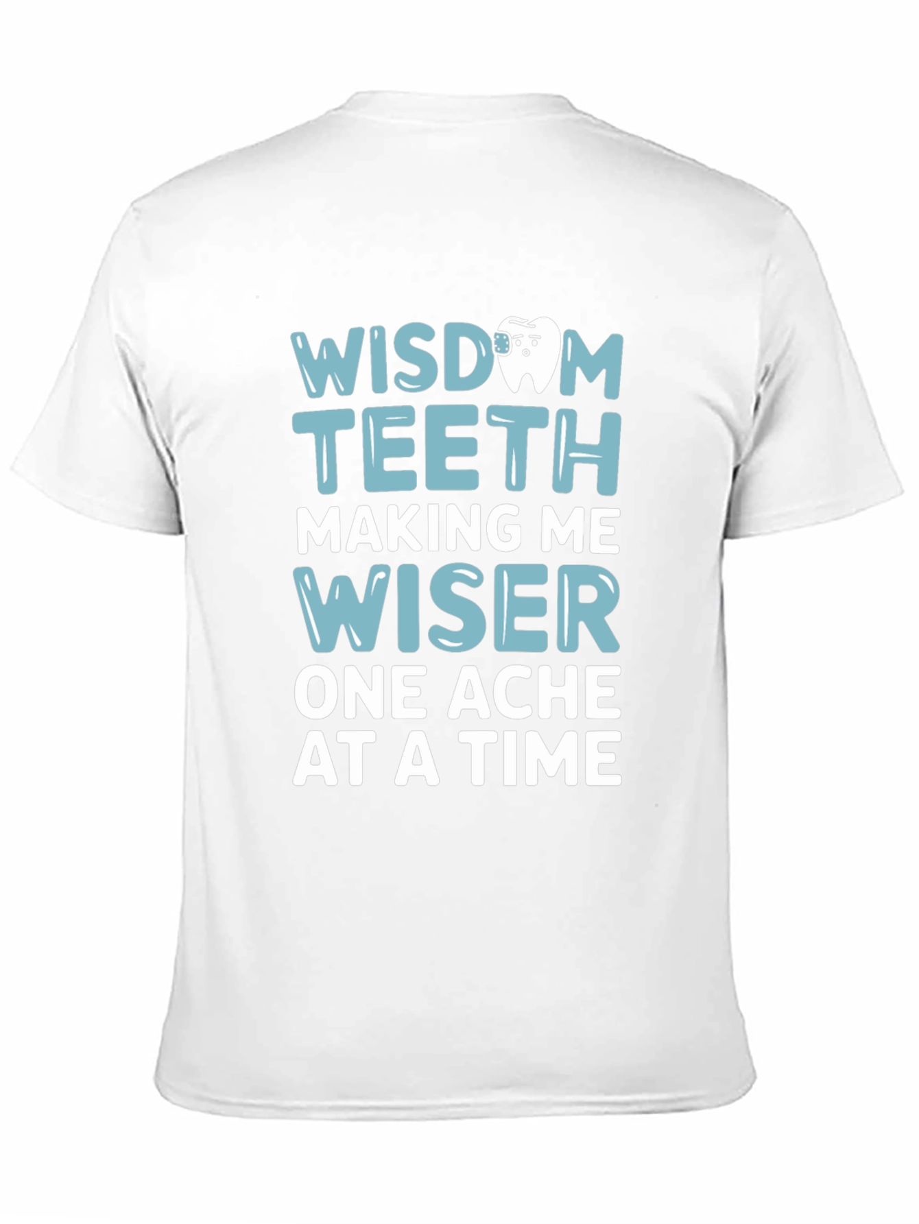 Wisdom Teeth Graphic Tee - Funny Dental T-Shirt