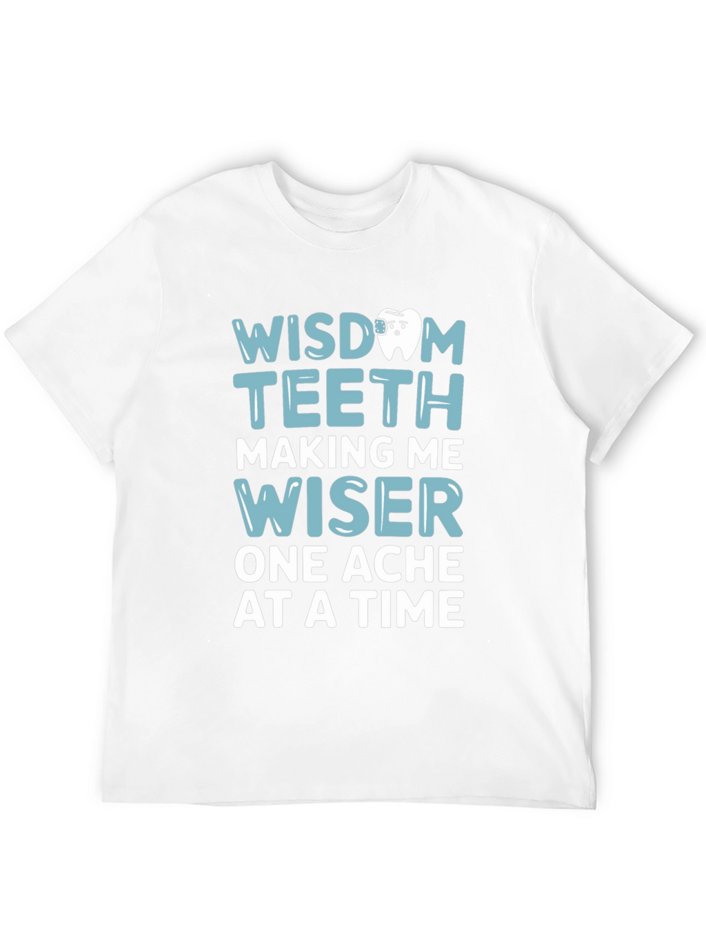 Wisdom Teeth Graphic Tee - Funny Dental T-Shirt