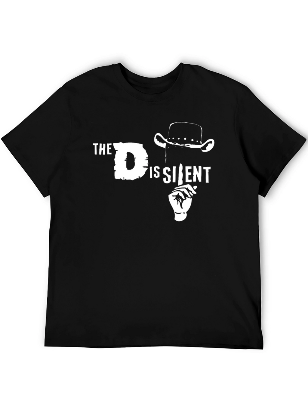 The D is Silent T-Shirt