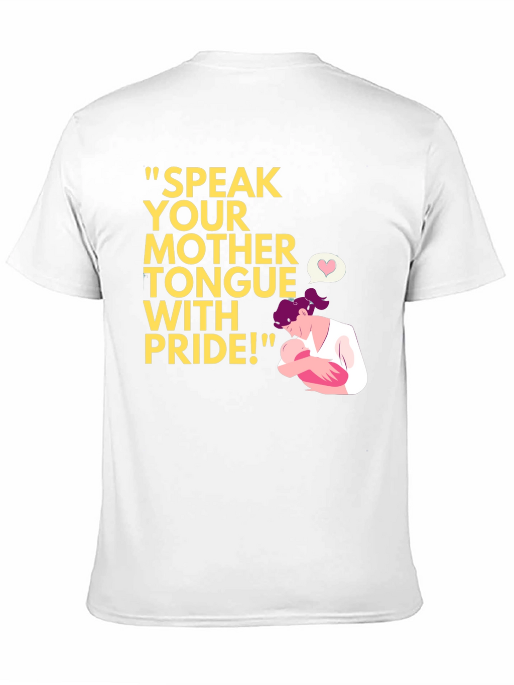 Speak Your Mother Tongue Pride T-Shirt