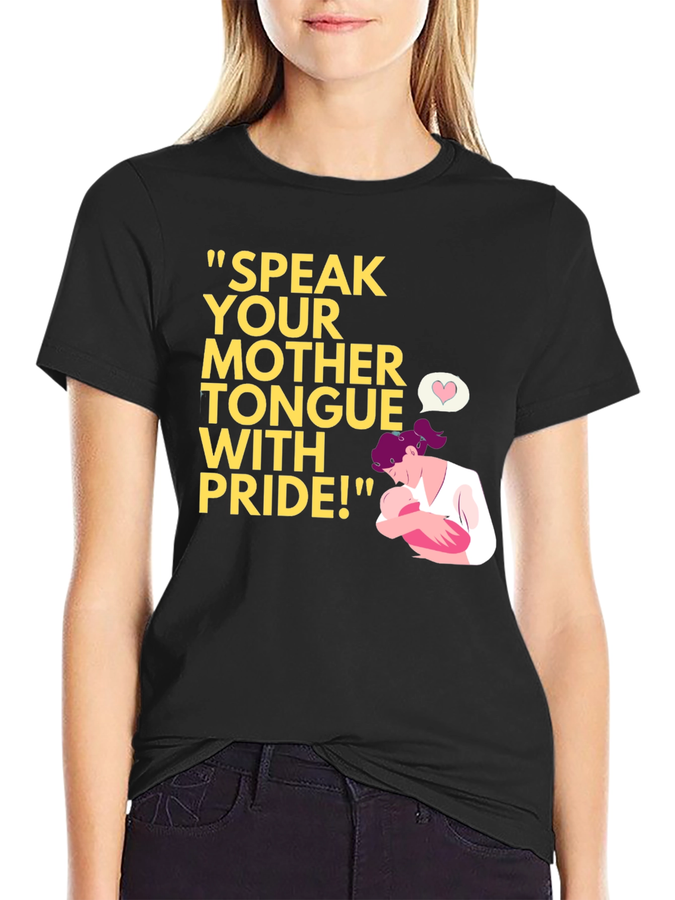 Speak Your Mother Tongue Pride T-Shirt