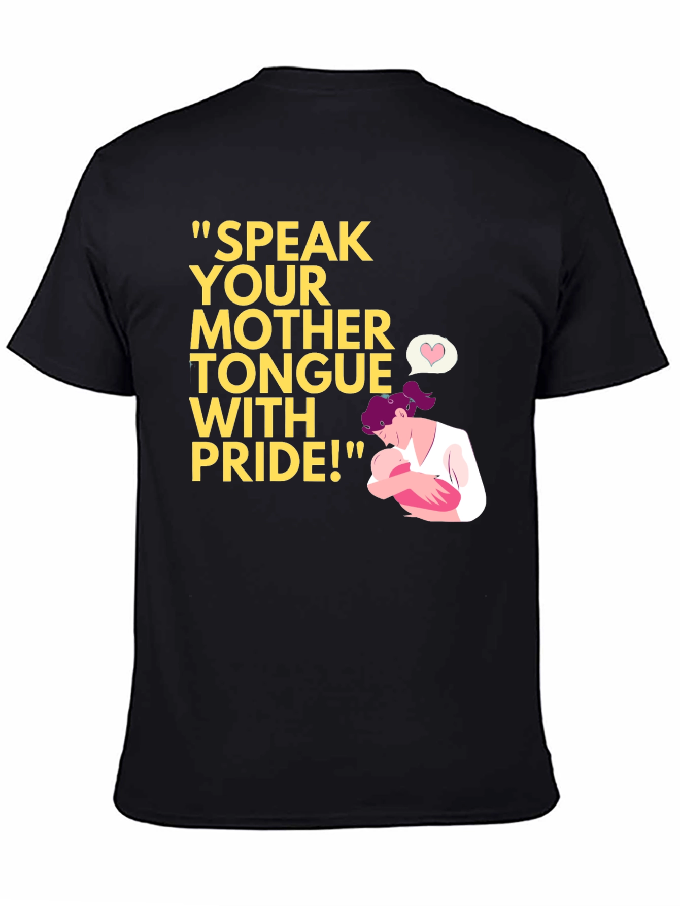 Speak Your Mother Tongue Pride T-Shirt