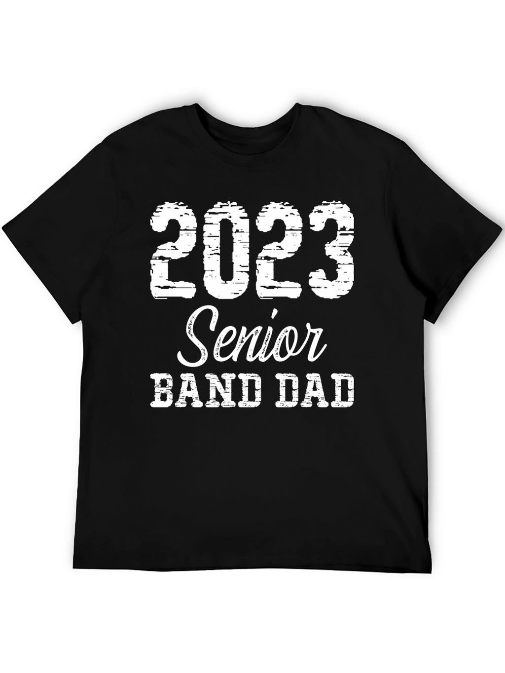 Senior Band Dad 2023 Graphic T-Shirt