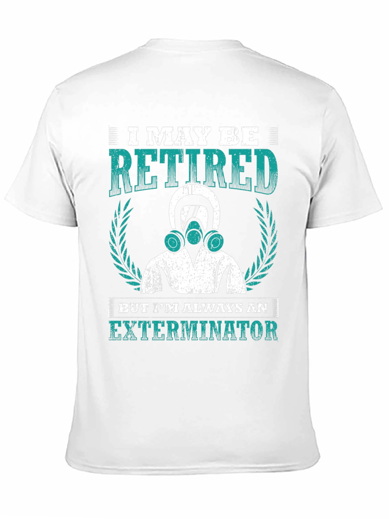 Retired Exterminator T-Shirt