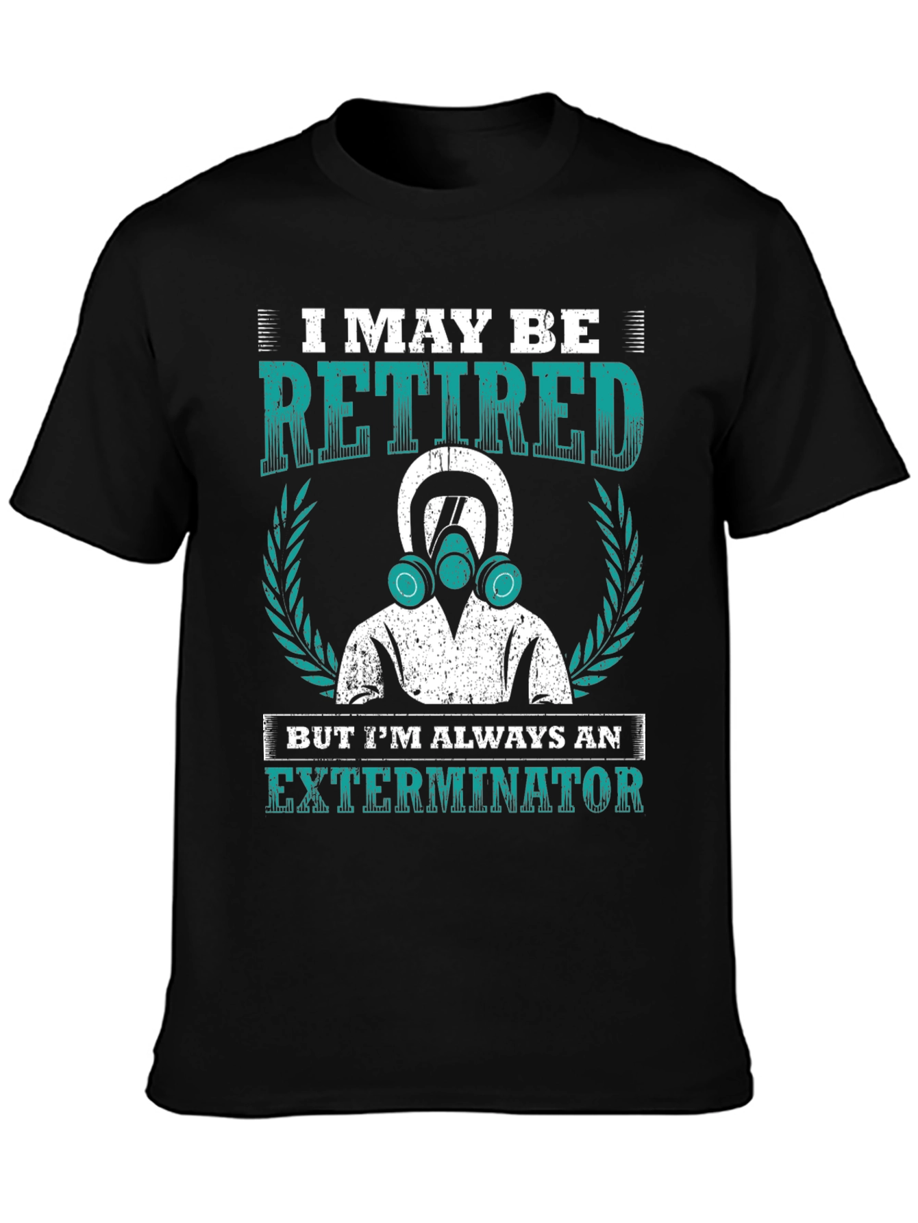Retired Exterminator T-Shirt